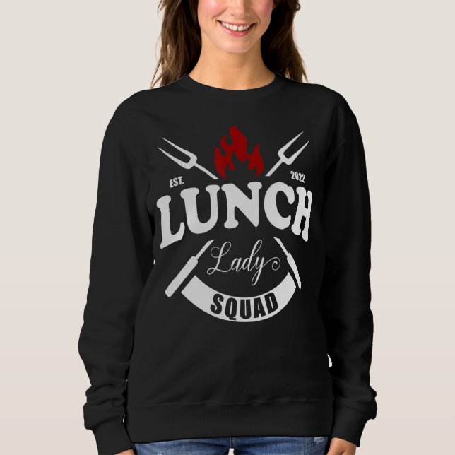 Sudadera Lunch Lady Cafeteria Crew Squad School Lunch Ladie (Anverso)