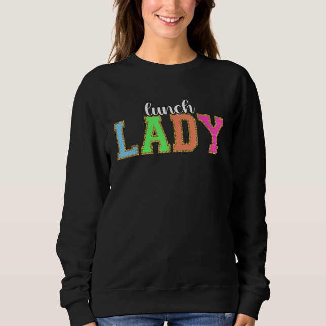 Sudadera Lunch Lady Funny Back to School Worker Appreciatio (Anverso)