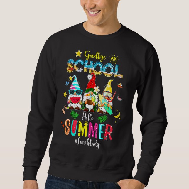Sudadera Lunch Lady Goodbye School Hola Summer Vacation Gn (Anverso)