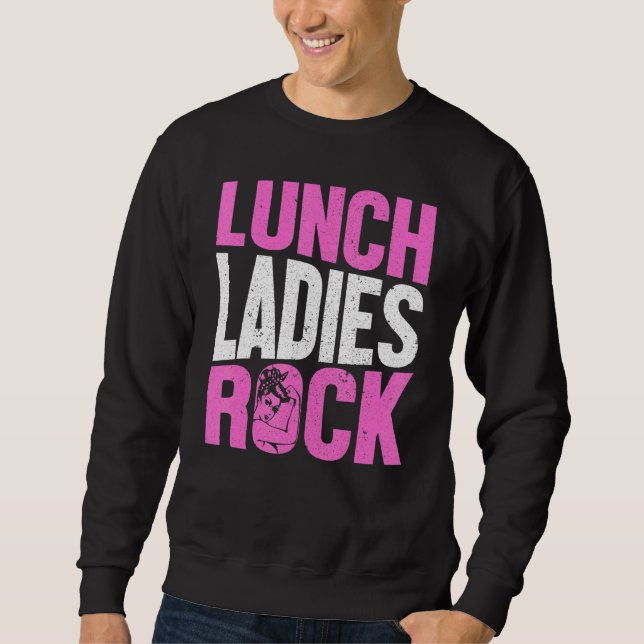 Sudadera Lunch Lady - Lunch Ladies Rock (Anverso)