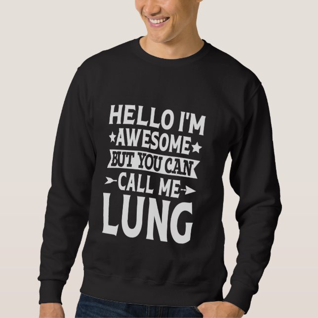 Sudadera Lung Surname Me Lung Family Team Apellido Lu