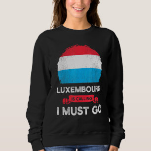 Sudadera Luxemburgo Está Llamando Debo Ir A Los Luxemburgue