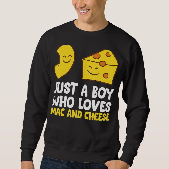 Sudadera Macaroni Cheese Solo Un Niño Que Ama A Mac Y Chees (Anverso)