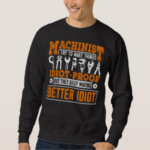 Sudadera Machinist For Men Dad Machine Operators Workers