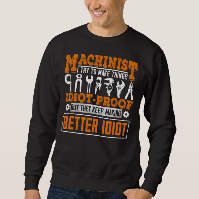 Sudadera Machinist For Men Dad Machine Operators Workers (Anverso)