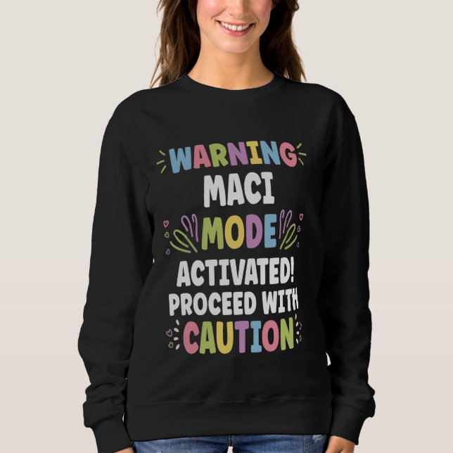 Sudadera MACI Personalized Name Funny Cute Custom MACI Name (Anverso)