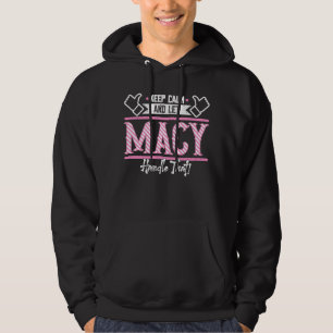 Sudadera Macy Mantenga la calma y deje que Macy maneje eso