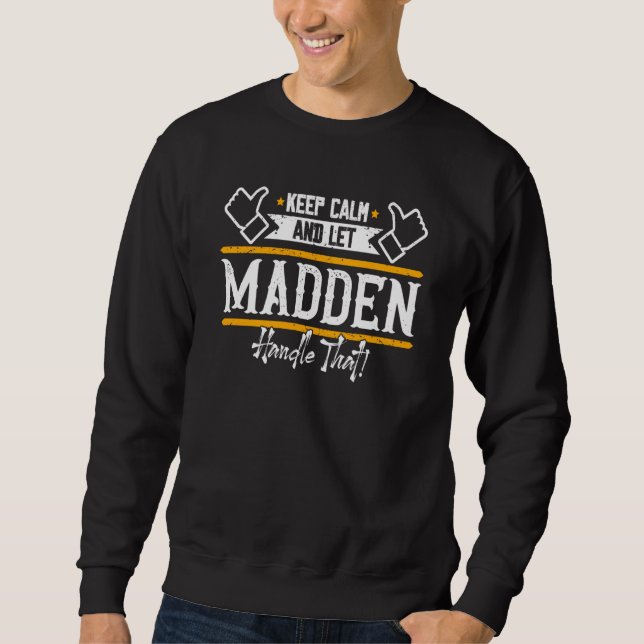 Sudadera Madden Mantén la calma y deja que Madden se encarg (Anverso)