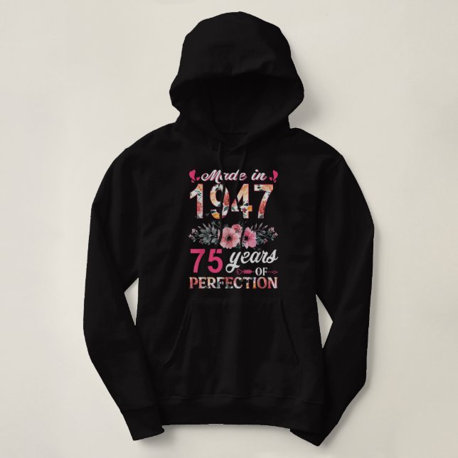 Sudadera Made In 1947 Floral 75 Year Old 75th Birthday Gift (Diseño del anverso)