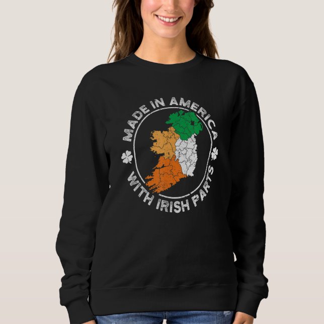 Sudadera Made in America With Irish Parts USA Ireland Flag  (Anverso)