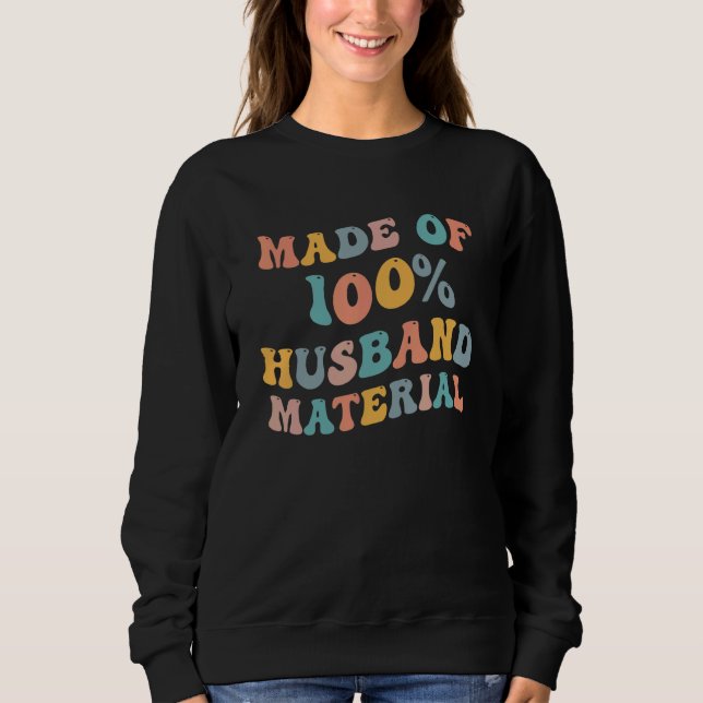 Sudadera Made Of 100 Husband Material  Groom Bachelor Weddi (Anverso)