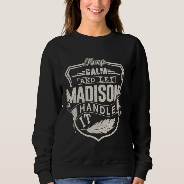 Sudadera Madison First Name Shirt Madison Name Birthday (Anverso)
