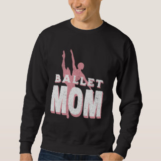Sudadera Madre de baile femenino Bailarina de ballet Bailar