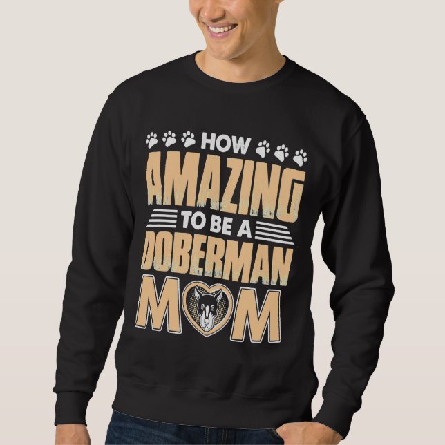 Sudadera Madre de Doberman asombrosa (Anverso)