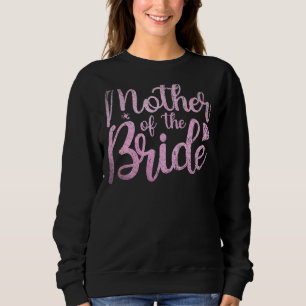 Sudadera Madre de la Novia Mamá Novia Fiesta Despedida de S