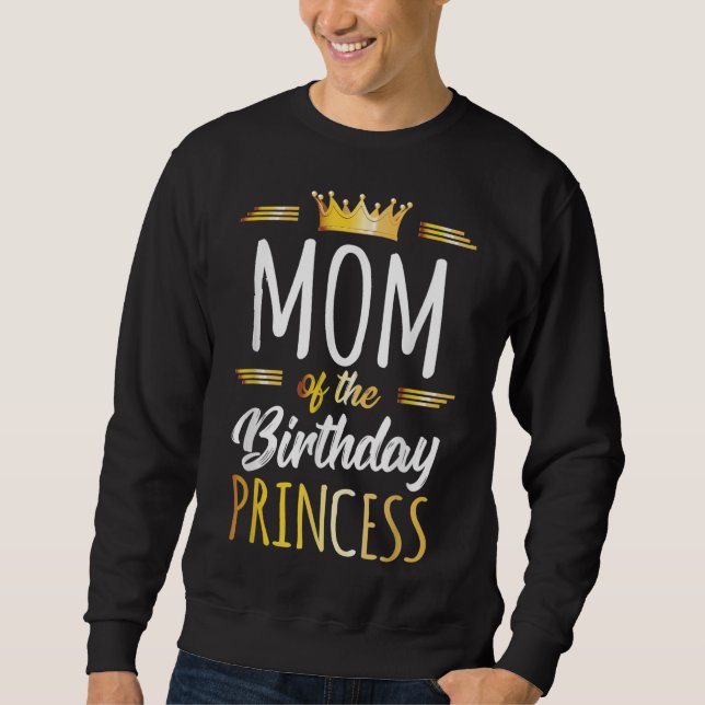 Sudadera Madre de la princesa de cumpleaños, mamá, cumpleañ (Anverso)
