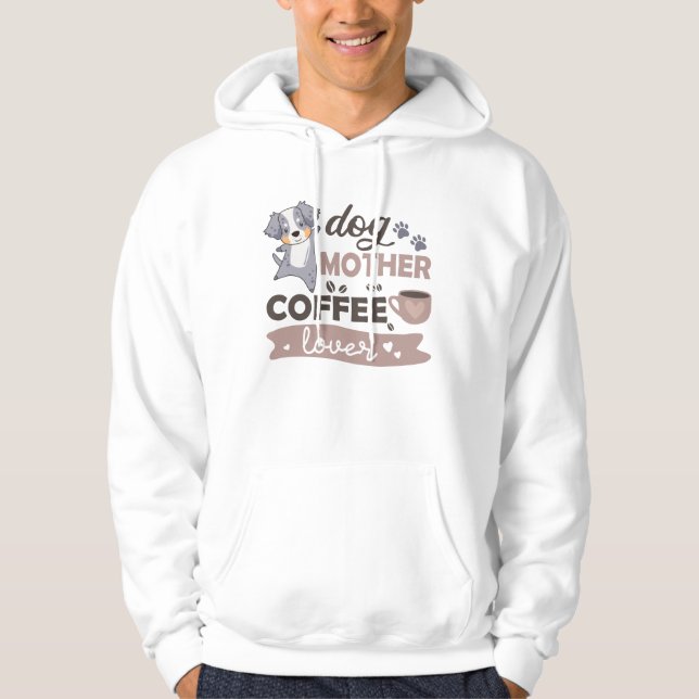 Sudadera Madre de perro Café Lover Cute Pastor Australiano (Anverso)