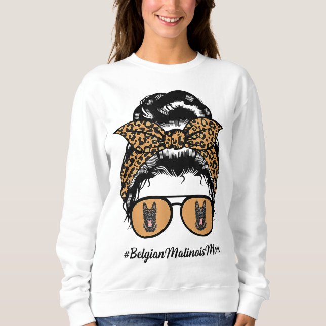 Sudadera Madre de perro maliní belga Messy Hair Bun Leopard (Anverso)