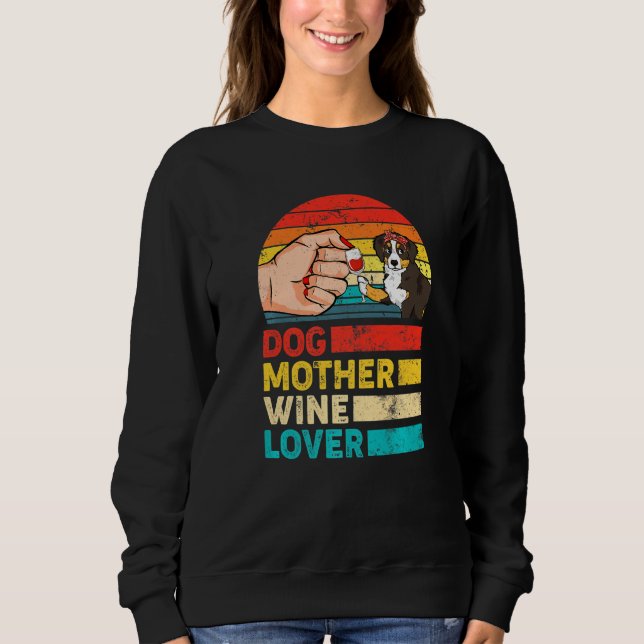 Sudadera Madre de perro vino Bernese Mountain Dog's Day (Anverso)