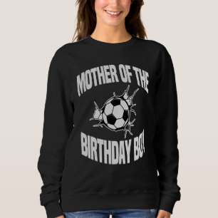 Sudadera Madre Del Fiesta Bday Del Equipo De Fútbol De Birt