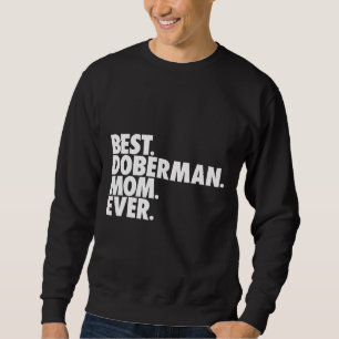 Sudadera Madre del mejor doberman madre del perro nunca