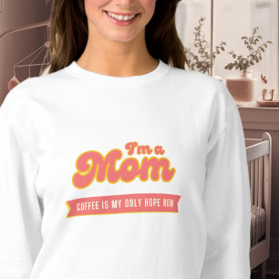 Sudadera Madre divertida retro - El café es mi única espera