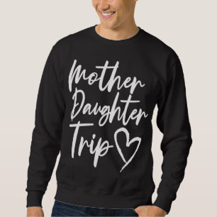 Sudadera Madre hija viaje de vacaciones de mamá viaje de hi