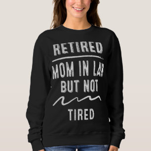 Sudadera Madre Jubilada En Derecho Pero No Cansada De Humor