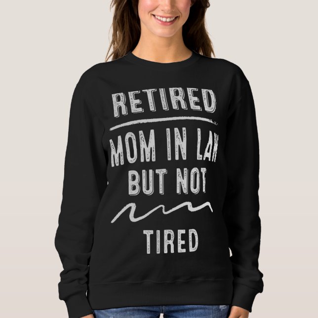 Sudadera Madre Jubilada En Derecho Pero No Cansada De Humor (Anverso)