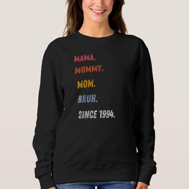 Sudadera Madre mamá Bruh desde 1994 Día de la Madre (Anverso)