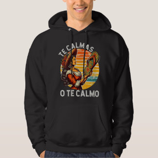 Sudadera Madre mexicana y madre española exprese Te Calmas 