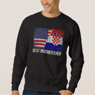 Sudadera Madre patriótica bandera de Croacia: la mejor madr