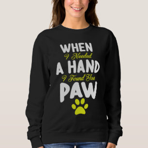 Sudadera Madre Perro Padre Cuando Necesitaba Una Mano Te En