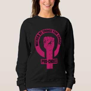 Sudadera Madre Por Elección Por Elección Pro Elección Ri Fe