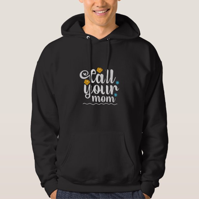 Sudadera Madre Regalo Llama A Tu Mamá (Anverso)