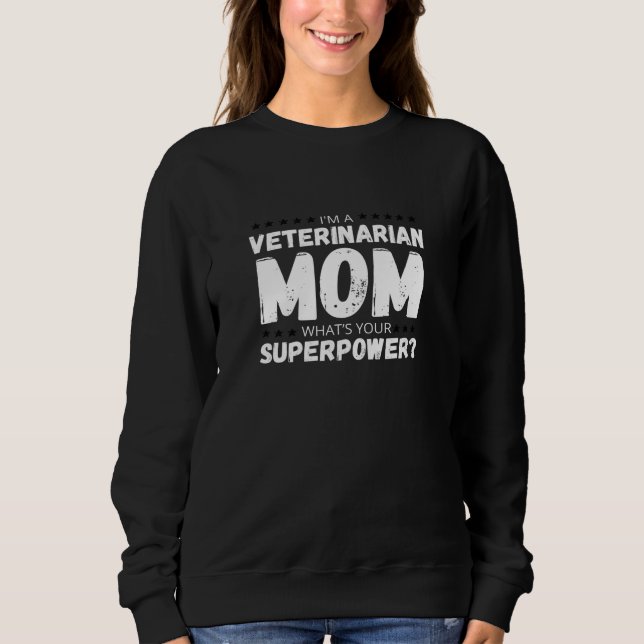 Sudadera Madre supermadre veterinaria (Anverso)