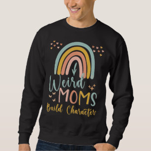 Sudadera Madres raras construyen carácter Boho arcoiris Rub