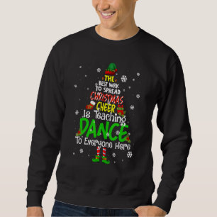 Sudadera Maestra De Baile Elf, Mejor Manera De Alegrar A Lo