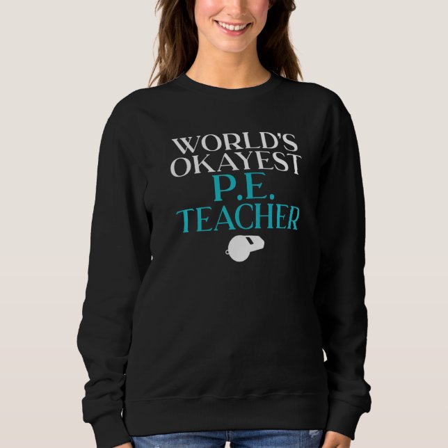 Sudadera Maestra De Pe De Worlds Okayest (Anverso)