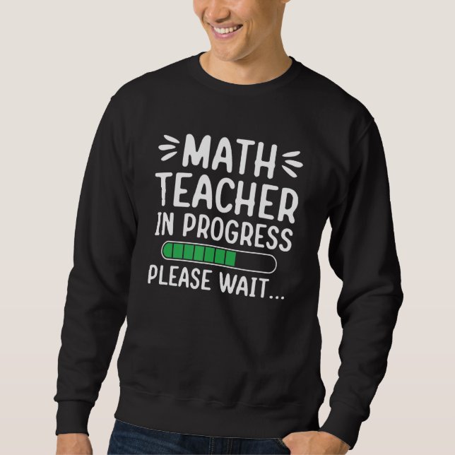 Sudadera Maestra En Curso Por Favor Esperar A Las Matemátic (Anverso)