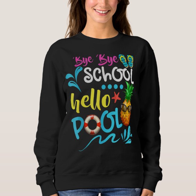 Sudadera Maestra Estudiante Summer Bye Bye School Hello Poo (Anverso)