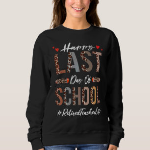 Sudadera Maestra Feliz El Último Día De La Escuela Leopardo