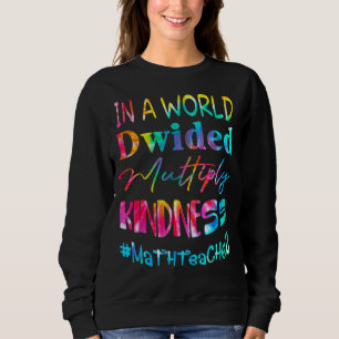 Sudadera Maestra Matemática En Un Mundo Dividido Y Multipli