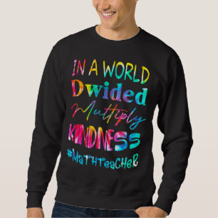 Sudadera Maestra Matemática En Un Mundo Dividido Y Multipli