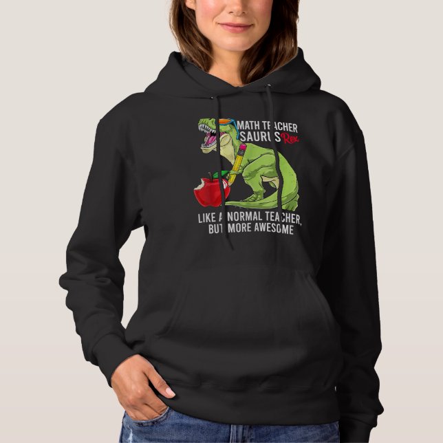 Sudadera Maestra Matemática Saurus Rex Como Un Maestro Norm (Anverso)