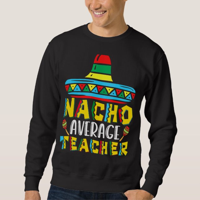 Sudadera Maestra Promedio De Nacho Cinco De Mayo Para Mujer (Anverso)