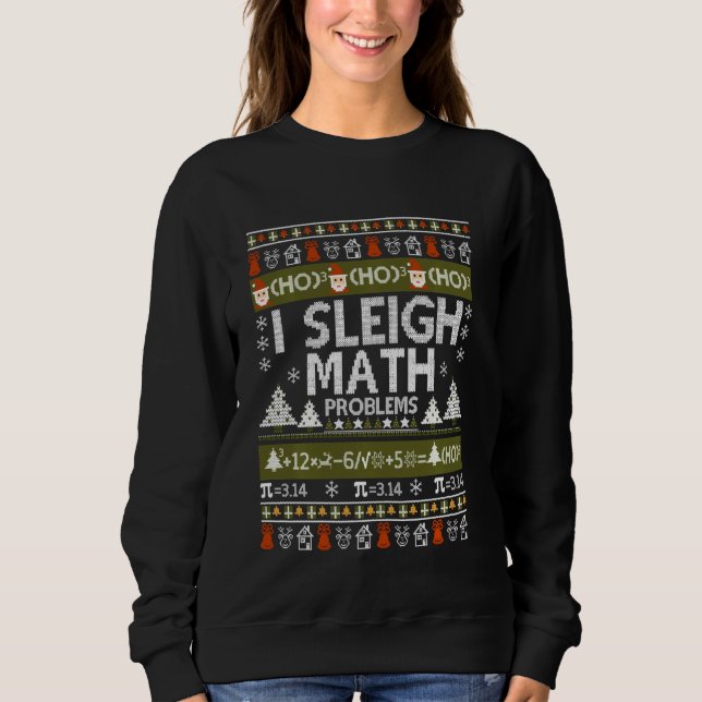 Sudadera Maestra y Maestra Yo Sleigh Math Problemas a Navid (Anverso)
