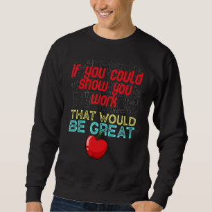 Sudadera Maestría en Matemáticas Que Podrías Mostrar Tu Tra