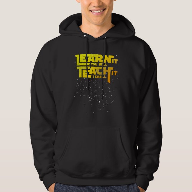 Sudadera Maestro Aprenderlo Tú Lo Enseñaré Yo (Anverso)