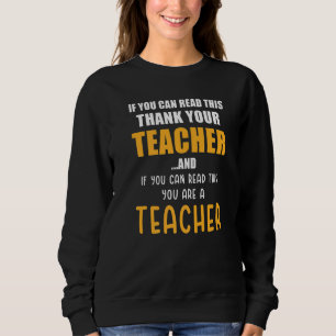 Sudadera Maestro diciendo Si puedes leer esto Agradece a tu